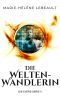 [Evers Reihe 04] • Die Weltenwandlerin